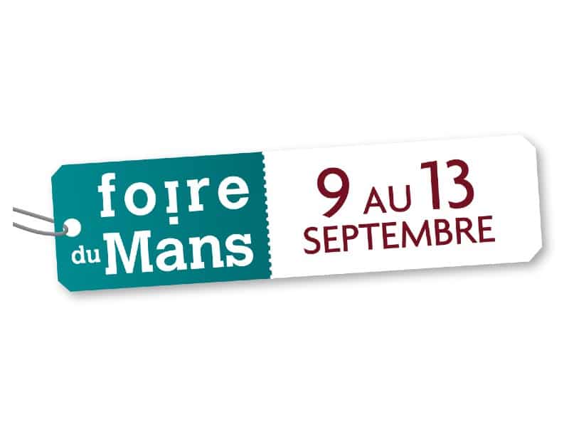 Foire du Mans : du 9 au 13 Septembre 2021